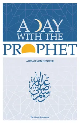 Un día con el Profeta - A Day with the Prophet