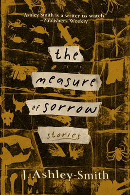 La medida del dolor: Historias - The Measure of Sorrow: Stories