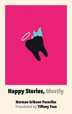 Historias felices, la mayoría - Happy Stories, Mostly