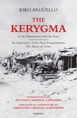 Kerigma: En la barriada con los pobres - Kerygma: In the Shantytown with the Poor