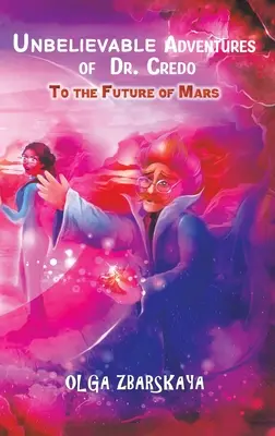 Las increíbles aventuras del Dr. Credo - Unbelievable Adventures of Dr. Credo