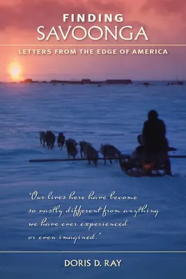 En busca de Savoonga: Cartas desde los confines de América - Finding Savoonga: Letters from the Edge of America