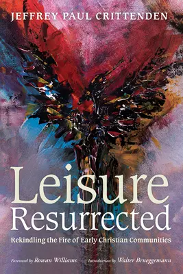 El ocio resucitado: Reavivar el fuego de las primeras comunidades cristianas - Leisure Resurrected: Rekindling the Fire of Early Christian Communities