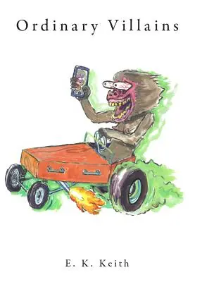 Villanos corrientes - Ordinary Villains