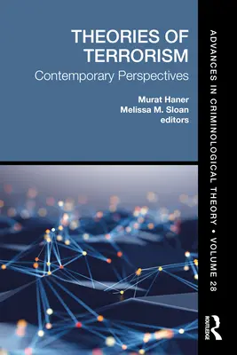 Teorías del terrorismo: Perspectivas contemporáneas - Theories of Terrorism: Contemporary Perspectives