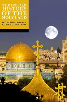 Die Oxford-Geschichte des Heiligen Landes - The Oxford History of the Holy Land