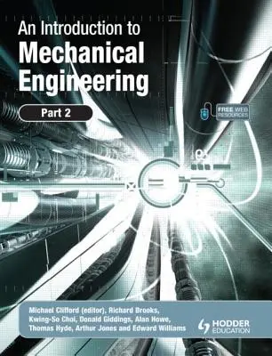 Introducción a la Ingeniería Mecánica: Parte 2 - An Introduction to Mechanical Engineering: Part 2
