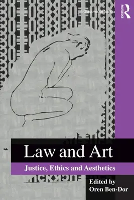 Derecho y arte: Justicia, ética y estética - Law and Art: Justice, Ethics and Aesthetics