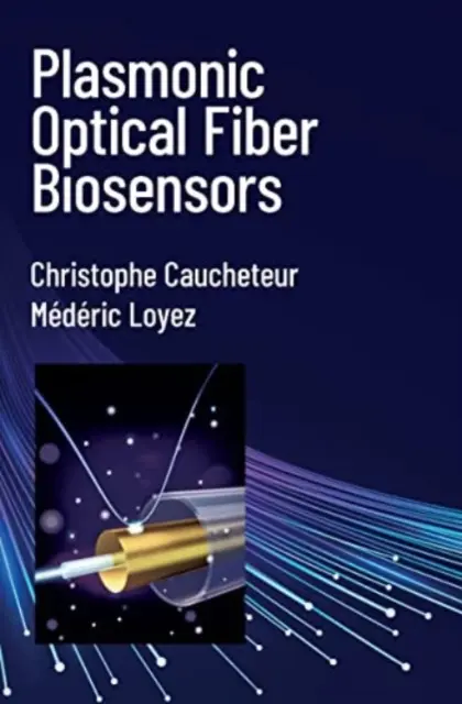 Biosensores de fibra óptica plasmónica - Plasmonic Optical Fiber Biosensors