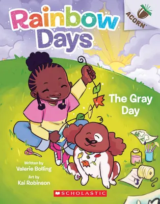 El Día Gris: Un libro de bellotas (Los días del arco iris nº 1) - The Gray Day: An Acorn Book (Rainbow Days #1)