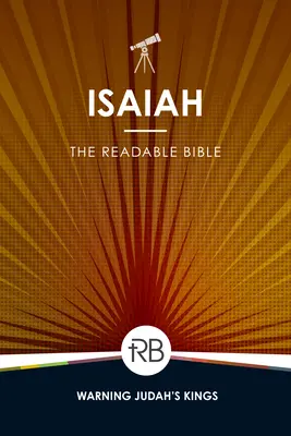 La Biblia legible: Isaías - The Readable Bible: Isaiah