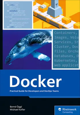 Docker: Guía práctica para desarrolladores y equipos Devops - Docker: Practical Guide for Developers and Devops Teams