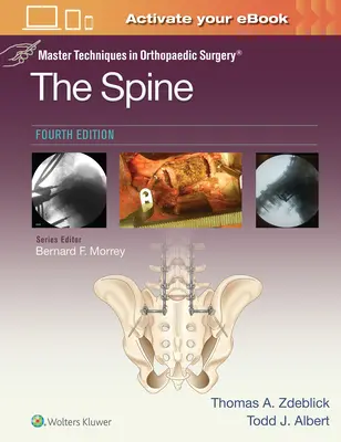 Técnicas magistrales en cirugía ortopédica: La columna vertebral - Master Techniques in Orthopaedic Surgery: The Spine