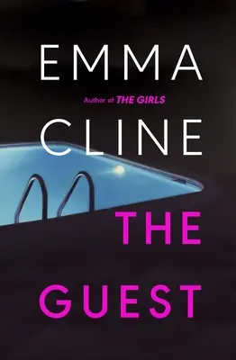 Invitado - La nueva novela compulsiva de la autora del bestseller THE GIRLS - Guest - The compulsive new novel from the bestselling author of THE GIRLS