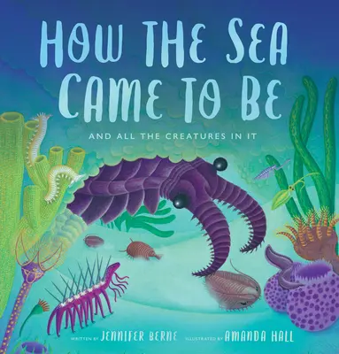 Cómo surgió el mar (y todas sus criaturas) - How the Sea Came to Be: (And All the Creatures in It)