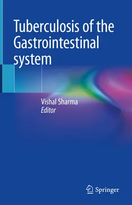 Tuberculosis del sistema gastrointestinal - Tuberculosis of the Gastrointestinal System