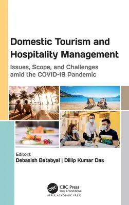 Turismo doméstico y gestión de la hospitalidad: Cuestiones, alcance y retos en medio de la pandemia del Covid-19 - Domestic Tourism and Hospitality Management: Issues, Scope, and Challenges Amid the Covid-19 Pandemic