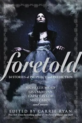 Anunciado: 14 historias de profecías y predicciones - Foretold: 14 Stories of Prophecy and Prediction