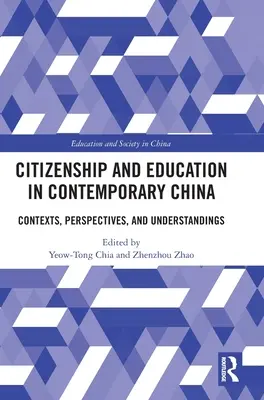 Ciudadanía y educación en la China contemporánea: Contextos, perspectivas y concepciones - Citizenship and Education in Contemporary China: Contexts, Perspectives, and Understandings