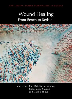 Curación de heridas: Del banco a la cabecera - Wound Healing: From Bench to Bedside