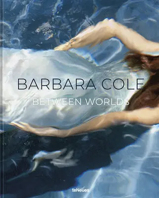 Barbara Cole: entre mundos - Barbara Cole: Between Worlds