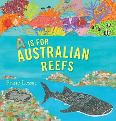 A de Arrecifes Australianos - A is for Australian Reefs