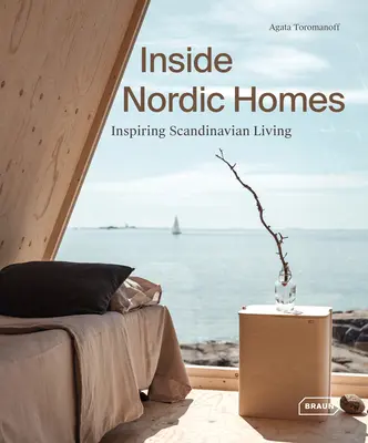 Casas nórdicas por dentro: Inspirando la vida escandinava - Inside Nordic Homes: Inspiring Scandinavian Living