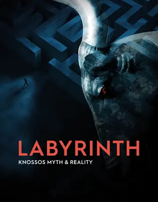 Laberinto: Cnosos, mito y realidad - Labyrinth: Knossos, Myth and Reality