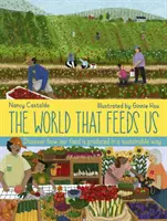 El mundo que nos alimenta - World That Feeds Us