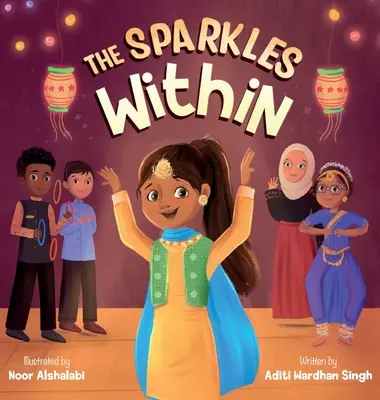 El brillo interior: Un libro infantil festivo sobre la búsqueda de talentos y el espíritu ganador - The Sparkles Within: A Festive Children's Book about Finding Your Talents and the Winning Spirit