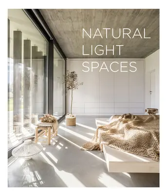 Espacios con luz natural - Natural Light Spaces