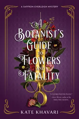 Guía botánica de las flores y la fatalidad - A Botanist's Guide to Flowers and Fatality