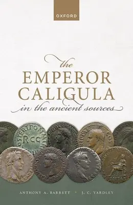 El emperador Calígula en las fuentes antiguas - The Emperor Caligula in the Ancient Sources