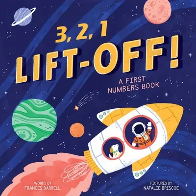 3,2,1 ¡Despega! (un primer libro de números) - 3,2,1 Liftoff! (a First Numbers Book)