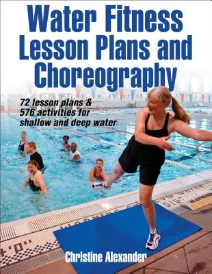 Planes de lecciones y coreografías de fitness acuático - Water Fitness Lesson Plans and Choreography