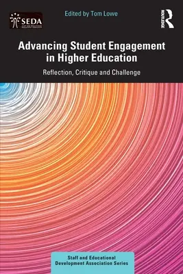 Fomento de la participación estudiantil en la enseñanza superior: Reflexión, crítica y desafío - Advancing Student Engagement in Higher Education: Reflection, Critique and Challenge