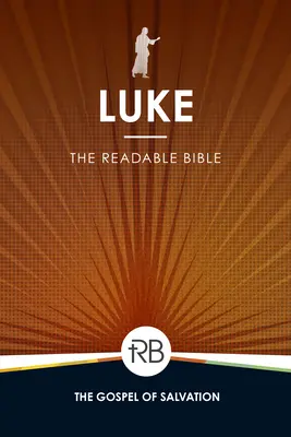 La Biblia legible: Lucas Lucas - The Readable Bible: Luke