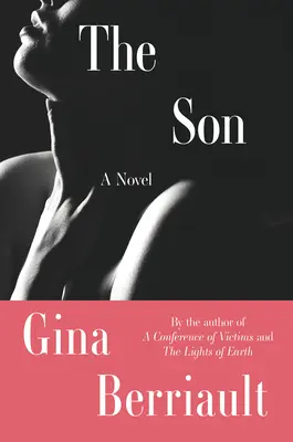 El hijo: Una novela - The Son: A Novella