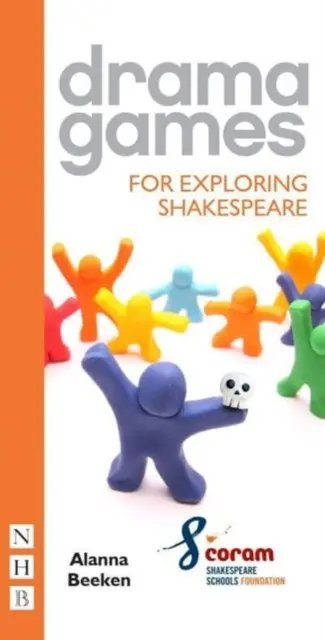 Juegos dramáticos para explorar Shakespeare - Drama Games for Exploring Shakespeare