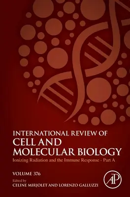 Radiación ionizante y respuesta inmunitaria - Parte a: Volumen 376 - Ionizing Radiation and the Immune Response - Part a: Volume 376