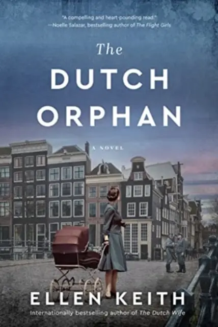 La huérfana holandesa - Una novela - Dutch Orphan - A Novel