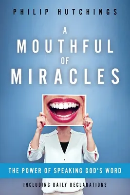 Una boca llena de milagros - A Mouthful of Miracles