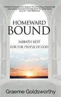 Homeward Bound - Un descanso sabático para el pueblo de Dios - Homeward Bound - A Sabbath Rest for the People of God