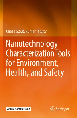 Herramientas de caracterización nanotecnológica para el medio ambiente, la salud y la seguridad - Nanotechnology Characterization Tools for Environment, Health, and Safety
