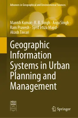 Sistemas de información geográfica en la planificación y gestión urbanas - Geographic Information Systems in Urban Planning and Management