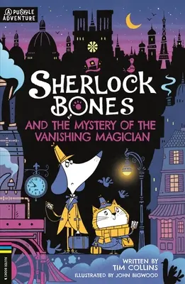 Sherlock Bones y el misterio del mago desaparecido: A Puzzle Quest Volumen 3 - Sherlock Bones and the Mystery of the Vanishing Magician: A Puzzle Quest Volume 3