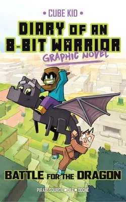 Diario de un guerrero de 8 bits, novela gráfica: Batalla por el Dragón Tomo 4 - Diary of an 8-Bit Warrior Graphic Novel: Battle for the Dragon Volume 4