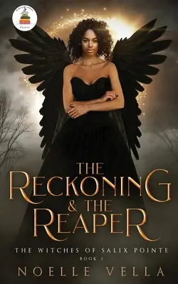 Las brujas de Salix Pointe 3: El ajuste de cuentas y la parca: The Reckoning & The Reaper - The Witches of Salix Pointe 3: The Reckoning & The Reaper: The Reckoning & The Reaper