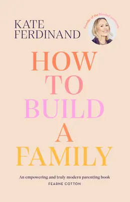 Cómo construir una familia - How to Build a Family