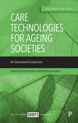 Tecnologías asistenciales para sociedades que envejecen: Una comparación internacional - Care Technologies for Ageing Societies: An International Comparison